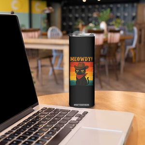 Meowdy Cowboy Cat Skinny Tumbler Cute Black Kitten Country Western TS14 Print Your Wear