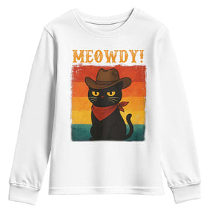 Meowdy Cowboy Cat Youth Sweatshirt Cute Black Kitten Country Western TS14 White Print Your Wear