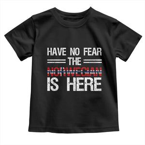 Have No Fear The Norwegian is Here Toddler T Shirt Funny Norway Herriatge Gift TS14 Black Print Your Wear