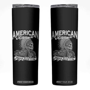 American Mortocycle Indian Native Bikes Club Skinny Tumbler TS14 Black Print Your Wear