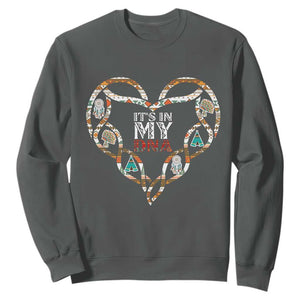 Native American Indian Sweatshirt It Is In My DNA TS14 Dark Heather Print Your Wear