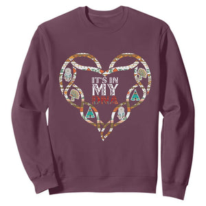 Native American Indian Sweatshirt It Is In My DNA TS14 Maroon Print Your Wear