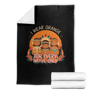 Native American Child Throw Blanket I Wear Orange For Every Native Child TS14 Black Print Your Wear