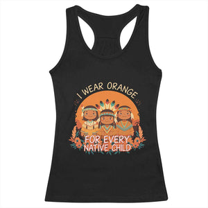 Native American Child Racerback Tank Top I Wear Orange For Every Native Child TS14 Black Print Your Wear