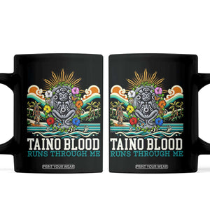 Indigenous Taino Warrior Puerto Rico Carribbean Culture Coffee Mug Taino Blood Runs Through Me TS14 Black Print Your Wear