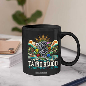 Indigenous Taino Warrior Puerto Rico Carribbean Culture Coffee Mug Taino Blood Runs Through Me TS14 Print Your Wear