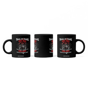 Native American Trail Of Tears Deadly Journey Coffee Mug TS14 Print Your Wear