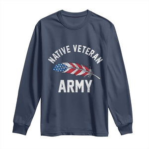 Native American Army Veteran US Flag Indigenous Soldier Long Sleeve Shirt