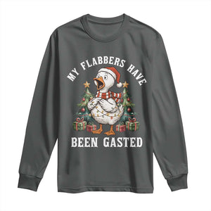 My Flabbers Have Been Gasted Long Sleeve Shirt Funny Goose Christmas TS14 Dark Heather Print Your Wear