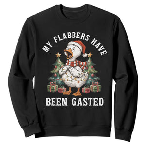 My Flabbers Have Been Gasted Sweatshirt Funny Goose Christmas - Print Your Wear