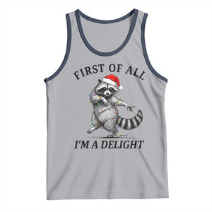 First Of All I Am A Delight Tank Top Funny Christmas Raccoon TS14 Athletic Heather Navy Print Your Wear
