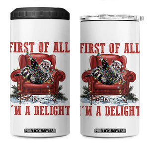 First Of All I Am A Delight 4 in 1 Can Cooler Tumbler Funny Raccoon Christmas Meme TS14 One Size: 16 oz White Print Your Wear