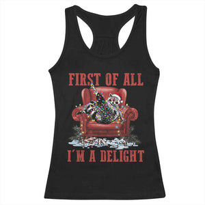 First Of All I Am A Delight Racerback Tank Top Funny Raccoon Christmas Meme - Print Your Wear