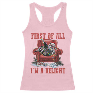 First Of All I Am A Delight Racerback Tank Top Funny Raccoon Christmas Meme - Print Your Wear