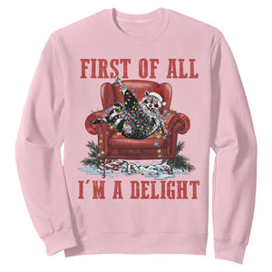 First Of All I Am A Delight Sweatshirt Funny Raccoon Christmas Meme TS14 Light Pink Print Your Wear