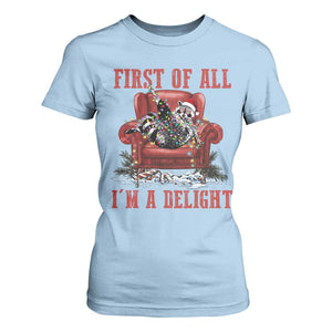First Of All I Am A Delight T Shirt For Women Funny Raccoon Christmas Meme TS14 Light Blue Print Your Wear