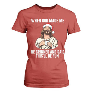Funny Jesus Christian Christmas T Shirt For Women When God Made Me He Grinned And Said This Will Be Fun TS14 Red Print Your Wear