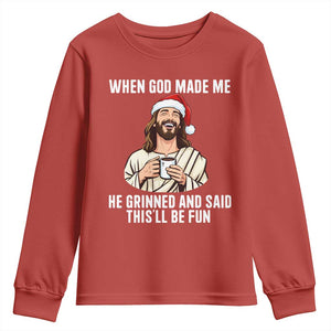 Funny Jesus Christian Christmas Youth Sweatshirt When God Made Me He Grinned And Said This Will Be Fun TS14 Red Print Your Wear