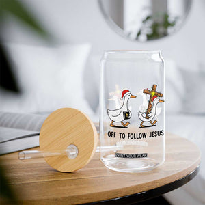 Christian Christmas Goose Glass Can Off To Follow Jesus TS14 Print Your Wear