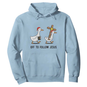 Christian Christmas Goose Hoodie Off To Follow Jesus TS14 Light Blue Print Your Wear