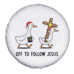 Christian Christmas Goose Spare Tire Cover Off To Follow Jesus TS14 Print Your Wear