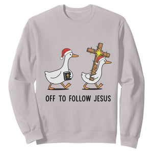Christian Christmas Goose Sweatshirt Off To Follow Jesus TS14 Ice Gray Print Your Wear