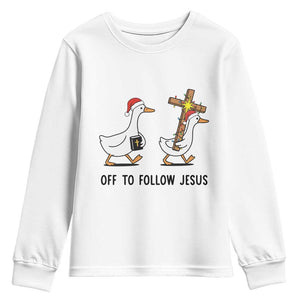 Christian Christmas Goose Youth Sweatshirt Off To Follow Jesus TS14 White Print Your Wear