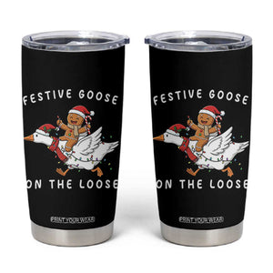 Festive Goose On The Loose Christmas Tumbler Cup Funny Goose Gingerbread Xmas TS14 Black Print Your Wear