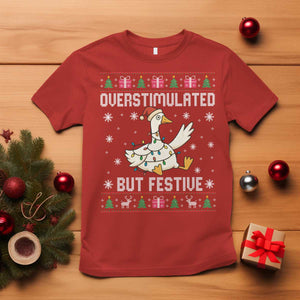 Funny Silly Goose Christmas T Shirt Overstimulated But Festive TS14 Red Print Your Wear