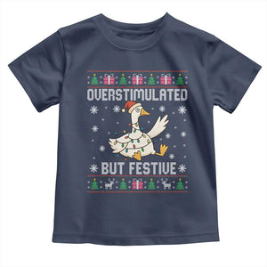 Funny Silly Goose Christmas Toddler T Shirt Overstimulated But Festive TS14 Navy Print Your Wear