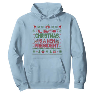 All I Want For Christmas Is A New President Hoodie Funny Democrat Christmas TS14 Light Blue Print Your Wear