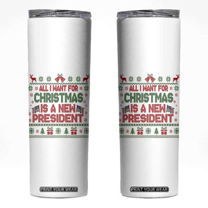 All I Want For Christmas Is A New President Skinny Tumbler Funny Democrat Christmas TS14 White Print Your Wear