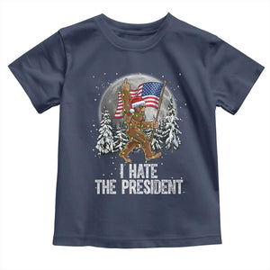 Funny Bigfoot Christmas Political Meme Toddler T Shirt I Hate The President TS14 Navy Print Your Wear