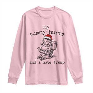 Funny Frog Christmas Long Sleeve Shirt My Tummy Hurts And I Hate Trump TS14 Light Pink Print Your Wear