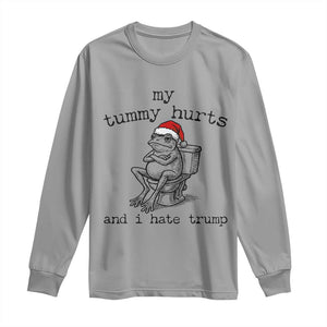 Funny Frog Christmas Long Sleeve Shirt My Tummy Hurts And I Hate Trump TS14 Sport Gray Print Your Wear