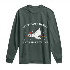 Funny Goose Christmas Long Sleeve Shirt My Tummy Hurts And I Hate Trump TS14 Dark Forest Green Print Your Wear