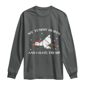 Funny Goose Christmas Long Sleeve Shirt My Tummy Hurts And I Hate Trump TS14 Dark Heather Print Your Wear