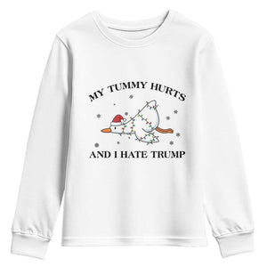 Silly Goose Christmas Youth Sweatshirt My Tummy Hurts And I Hate Trump TS14 White Print Your Wear