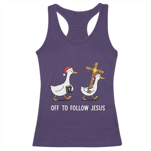 Funny Christmas Christian Goose Racerback Tank Top Off To Follow Jesus TS14 Purple Print Your Wear