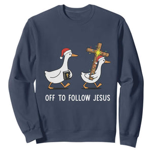 Funny Christmas Christian Goose Sweatshirt Off To Follow Jesus TS14 Navy Print Your Wear