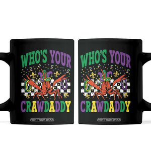 Mardi Gras Crawfish Coffee Mug Who Is Your Crawdaddy TS14 Black Print Your Wear