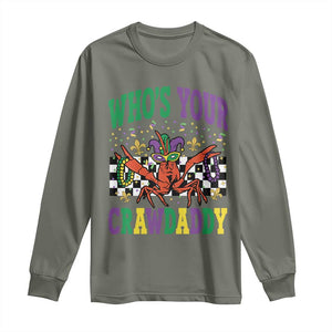 Mardi Gras Crawfish Long Sleeve Shirt Who Is Your Crawdaddy TS14 Military Green Print Your Wear