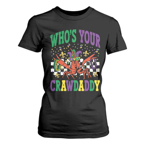 Mardi Gras Crawfish T Shirt For Women Who Is Your Crawdaddy TS14 Black Print Your Wear