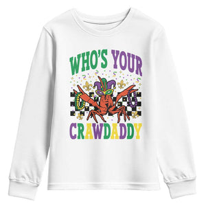 Mardi Gras Crawfish Youth Sweatshirt Who Is Your Crawdaddy TS14 White Print Your Wear