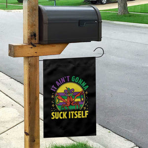 Mardi Gras Crawfish Garden Flag It Ain't Gonna Suck Itself TS14 Print Your Wear