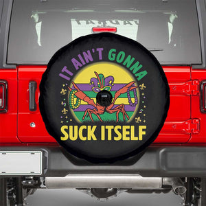 Mardi Gras Crawfish Spare Tire Cover It Ain't Gonna Suck Itself TS14 Black Print Your Wear