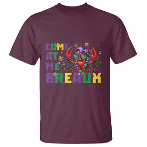 Mardi Gras Crawfish T Shirt Come At Me Breaux TS14 Maroon Print Your Wear
