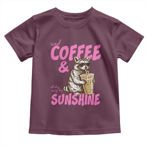 Iced Coffee and Sunshine Toddler T Shirt Funny Raccoon Summer Coffee Lover Gift TS14 Maroon Print Your Wear