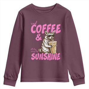 Iced Coffee and Sunshine Youth Sweatshirt Funny Raccoon Summer Coffee Lover Gift TS14 Maroon Print Your Wear