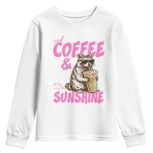Iced Coffee and Sunshine Youth Sweatshirt Funny Raccoon Summer Coffee Lover Gift TS14 White Print Your Wear